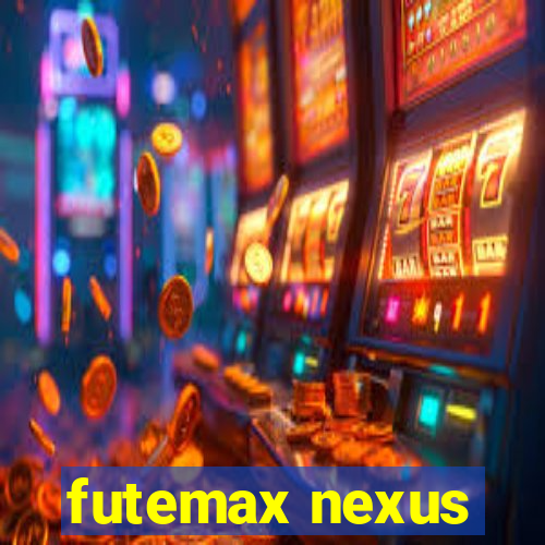 futemax nexus